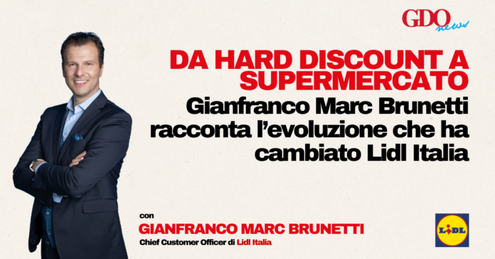 1200x628_Lidl-Brunetti Promotional banner with Gianfranco Marc Brunetti for Lidl Italia; headline on Lidl’s evolution from hard discount to supermarket; Lidl logo visible (bottom-right).