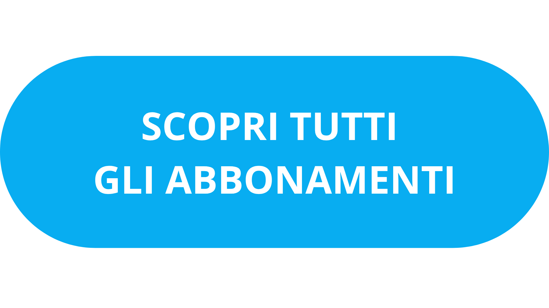 Pulsante blu rotondo con il testo “SCOPRI TUTTI GLI ABBONAMENTI” inviti a vedere le opzioni di abbonamento