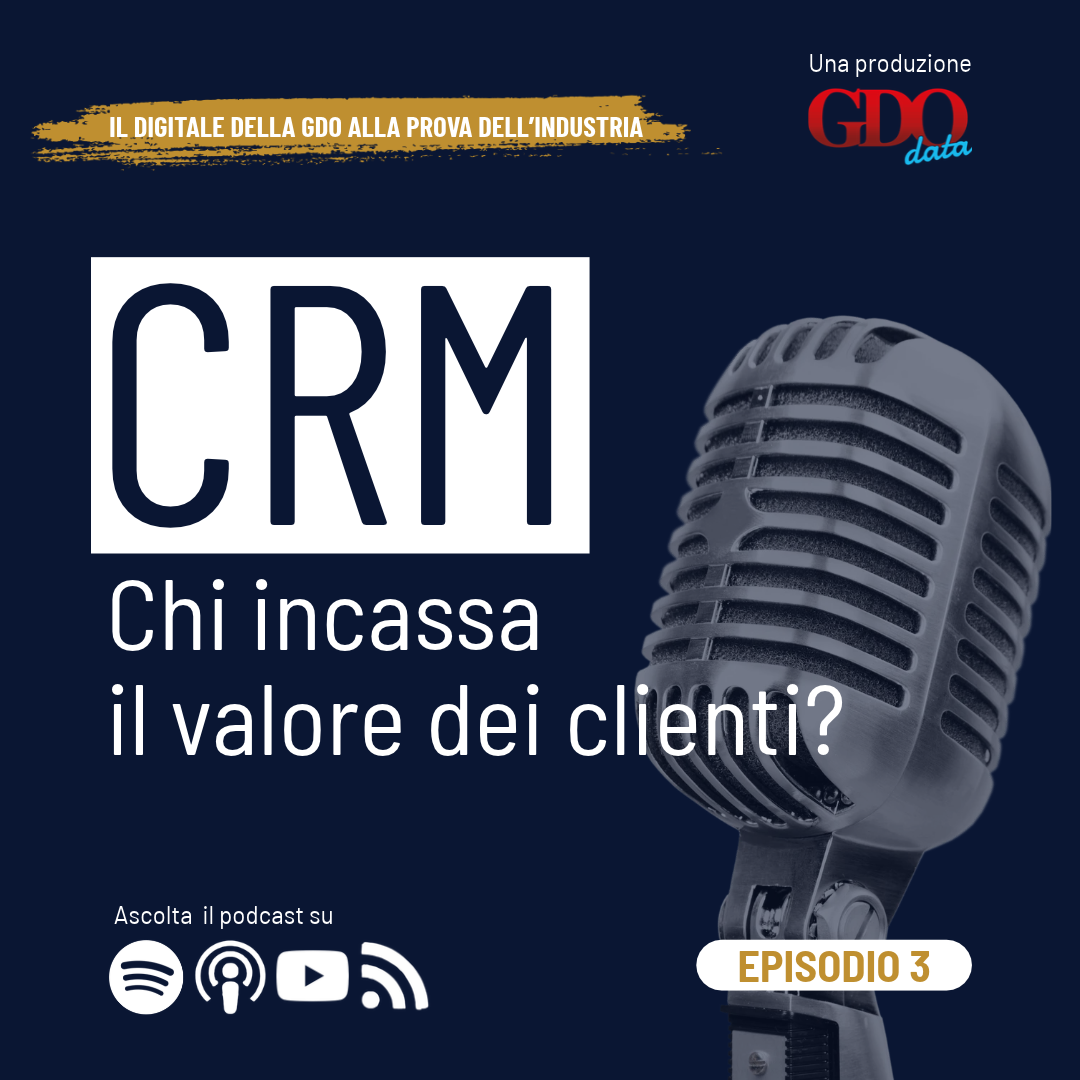 Il digitale della GDO alla prova dell’industria – CRM, chi incassa il valore dei clienti?